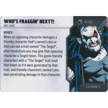Tarjeta de Heroclix One Shot - Who's Fraggin' Next OS002
