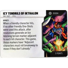 Tarjeta de Heroclix One Shot - Icy Tendrils of Ikthalon OS004