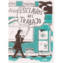 Cómic - Esclavos del trabajo