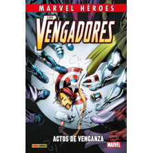 Cómic Marvel Héroes - Los Vengadores - Actos de Venganza