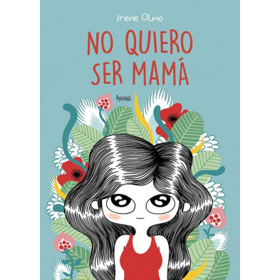 Cómic - No quiero ser mamá