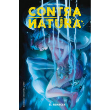 Cómic - Contra Natura 03 - El renacer