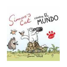 Simon's cat  5 - Contra el mundo