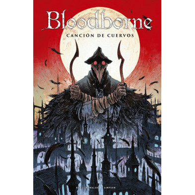 Cómic - Bloodborne 3 - Canción de cuervos