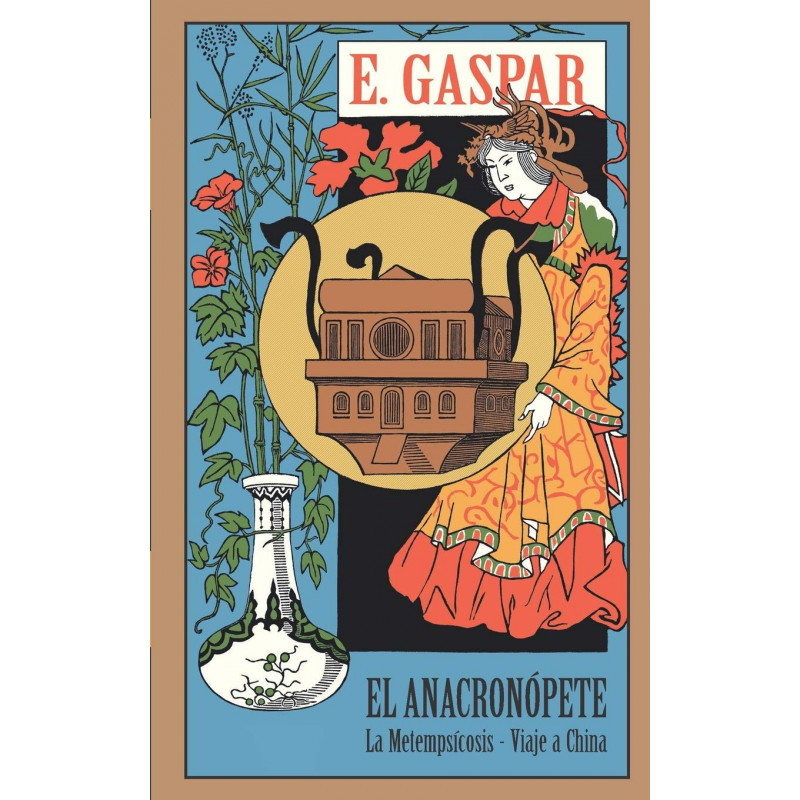 Libro - El Anacronópete - La Metempsícosis - Viaje a China