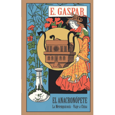 Libro - El Anacronópete - La Metempsícosis - Viaje a China